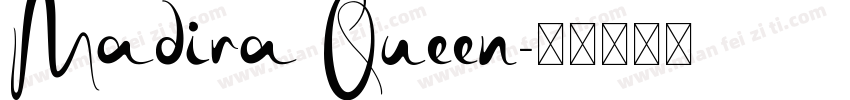 Madira Queen字体转换